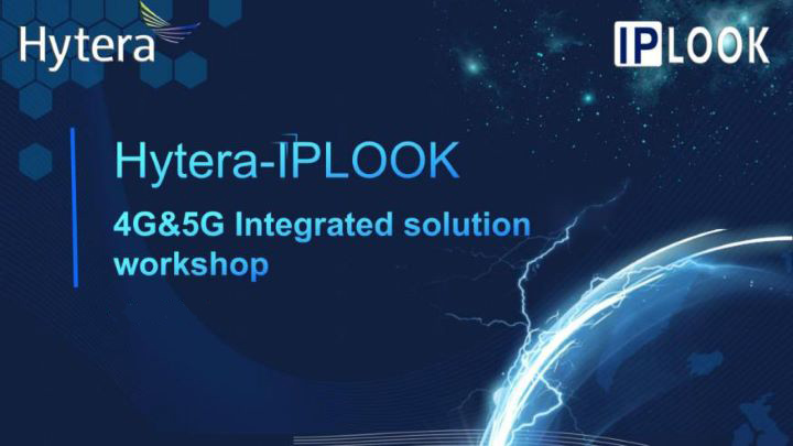 Hytera-IPLOOK 4G&5G Workshop