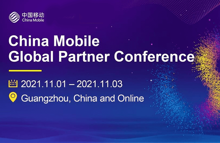 Wonderful moments of IPLOOK at China Mobile Global Partners Conference 2021