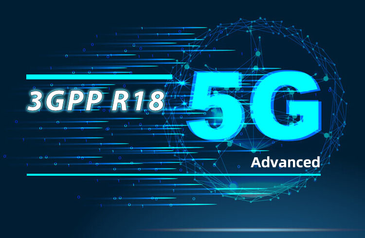 The Latest Development of 5G-Advanced: the first batch of project approval based on 3GPP R18