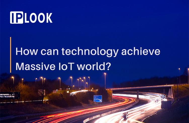 Comment la technologie peut-elle créer un monde IoT massif ?