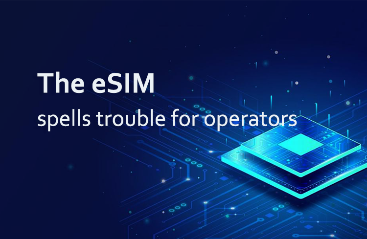 L'eSIM est un problème pour les opérateurs