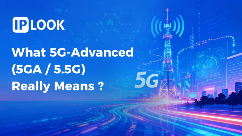 What 5G-Advanced (5GA / 5.5G) Really Means for the Next Stage of Connectivity