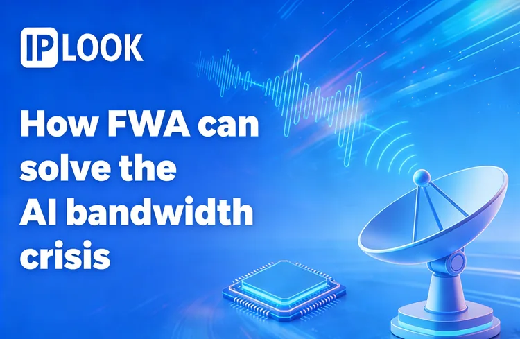 Fwa Solution How FWA can solve the AI bandwidth crisis - IPLOOK