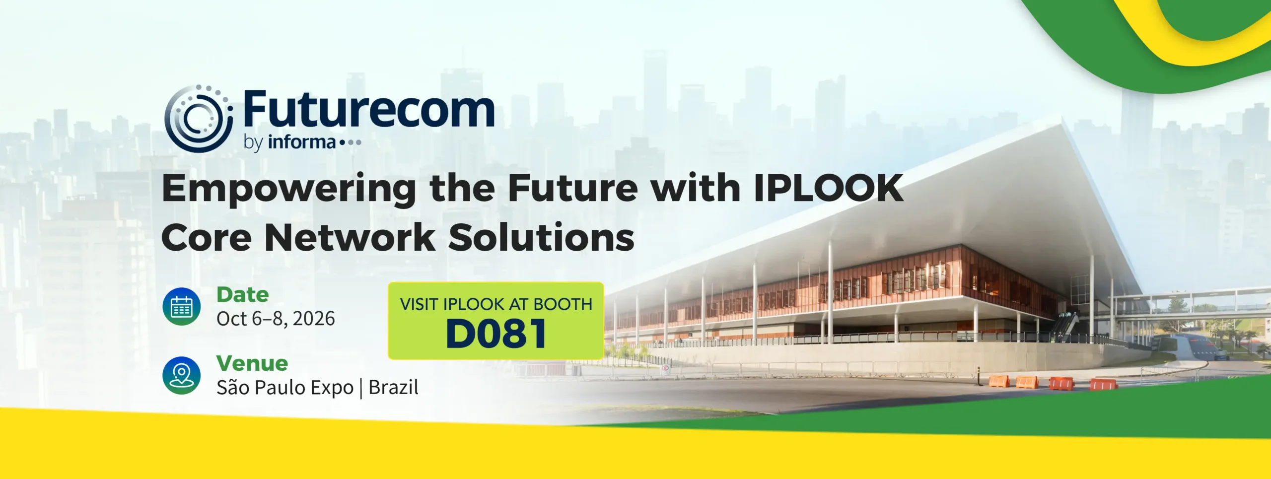 IPLOOK Core Network Solutions at Futurecom 2026 - Booth D081 São Paulo Expo